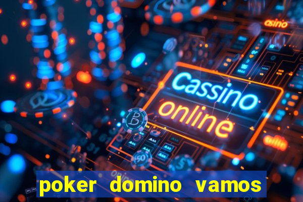 poker domino vamos penghasil uang