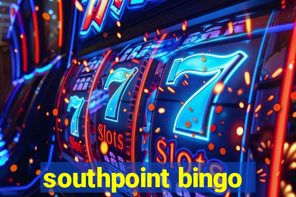 southpoint bingo