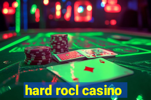 hard rocl casino