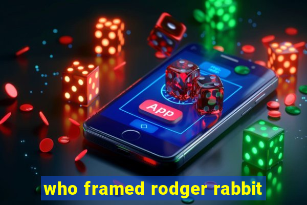 who framed rodger rabbit