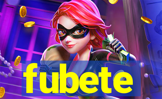 fubete