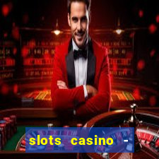 slots casino - lasvegas slots