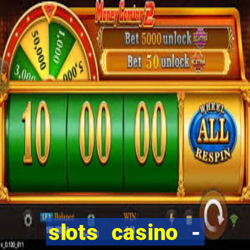 slots casino - lasvegas slots