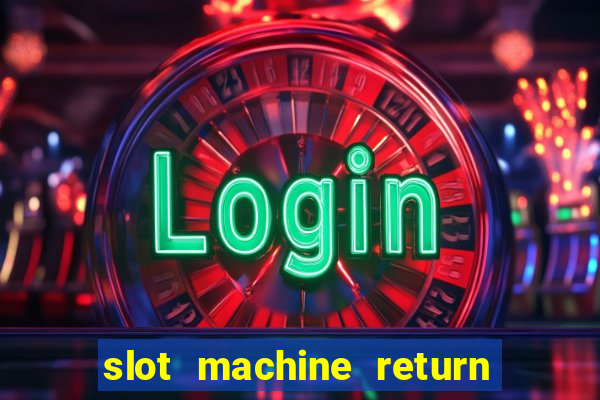 slot machine return to player