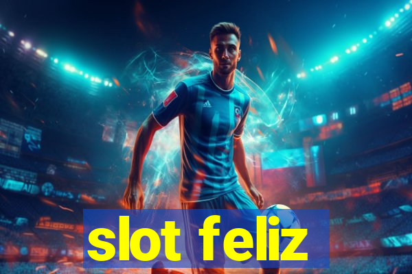 slot feliz