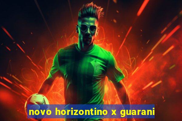 novo horizontino x guarani