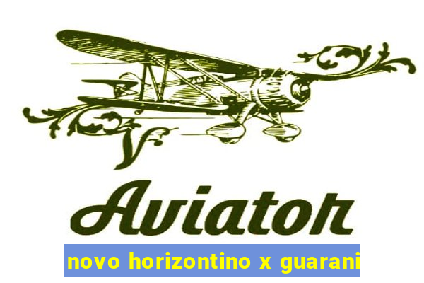 novo horizontino x guarani