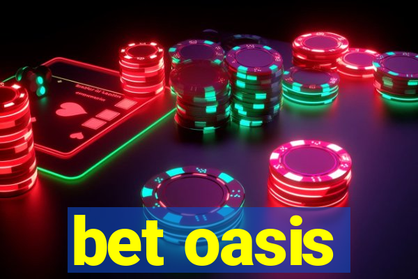 bet oasis