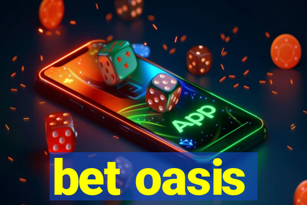 bet oasis