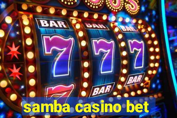 samba casino bet