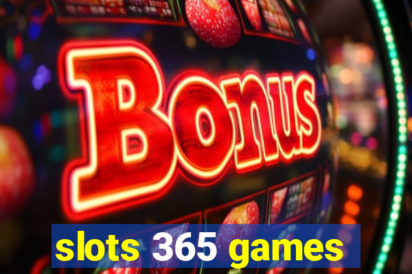 slots 365 games