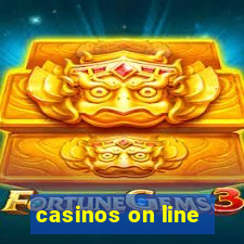 casinos on line