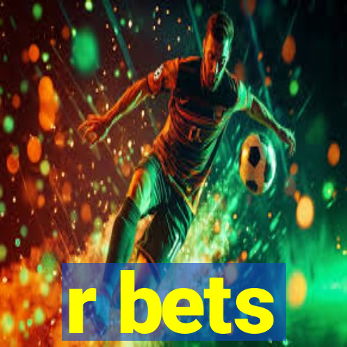 r bets