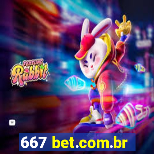 667 bet.com.br