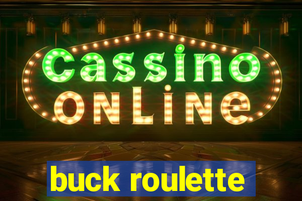 buck roulette