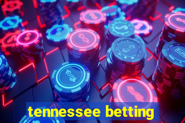 tennessee betting