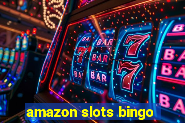 amazon slots bingo