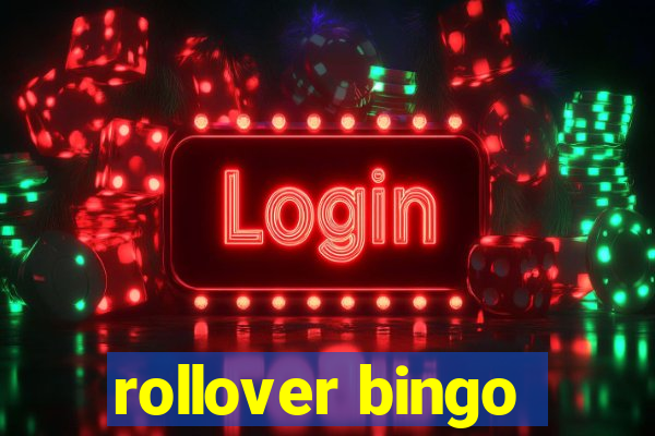 rollover bingo