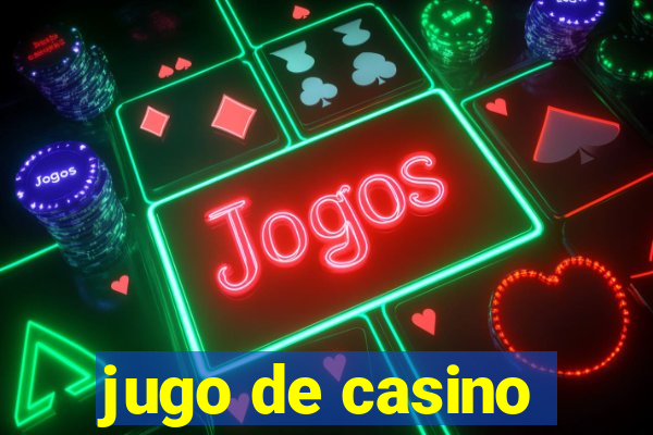 jugo de casino