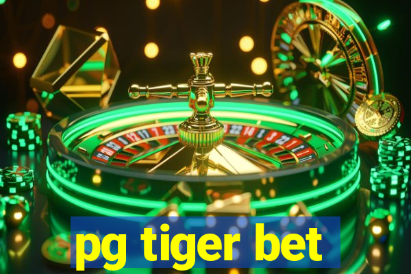 pg tiger bet