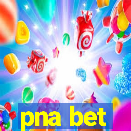 pna bet