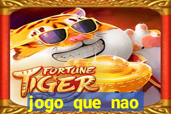 jogo que nao precisa depositar para jogar