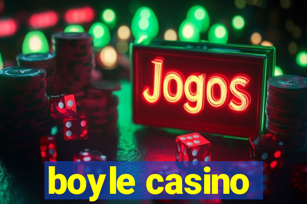 boyle casino