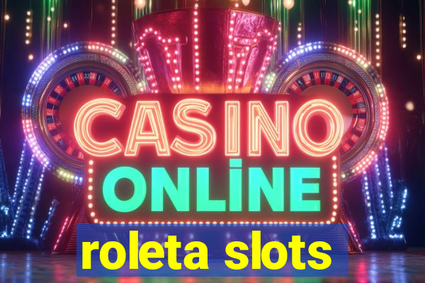 roleta slots