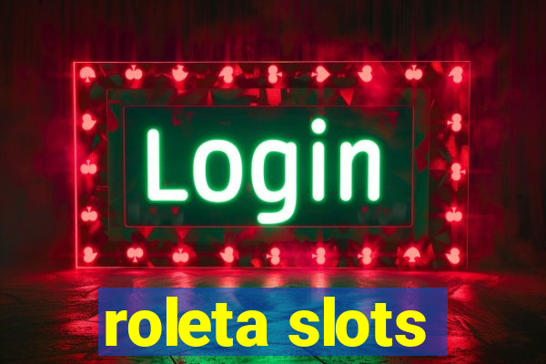 roleta slots