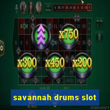 savannah drums slot