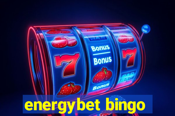 energybet bingo