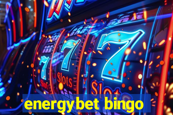 energybet bingo