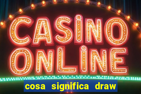 cosa significa draw no bet