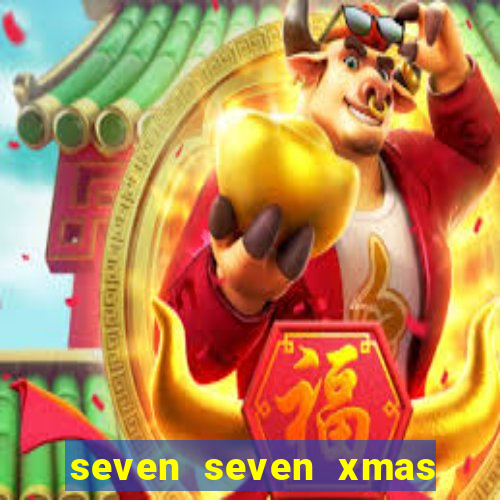 seven seven xmas slot free play