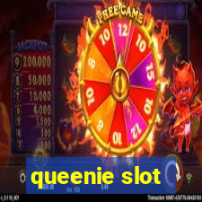 queenie slot