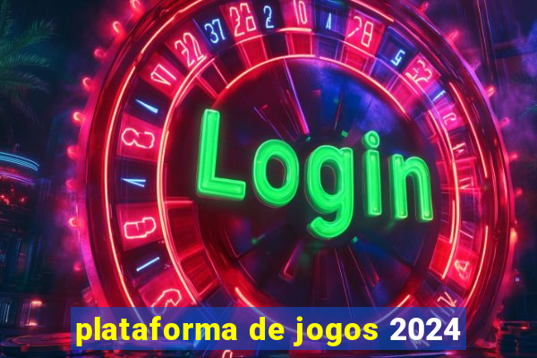 plataforma de jogos 2024