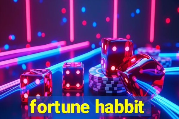 fortune habbit