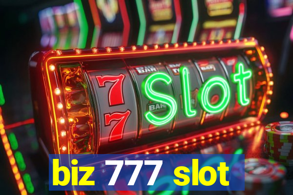 biz 777 slot