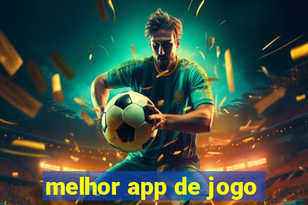 melhor app de jogo