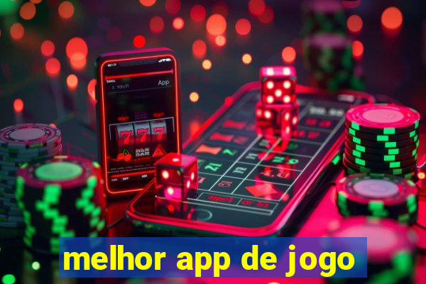 melhor app de jogo