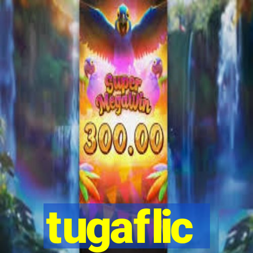 tugaflic