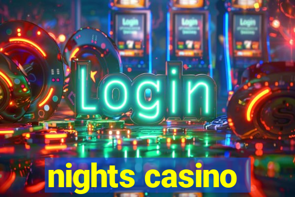 nights casino