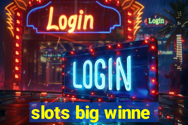 slots big winne