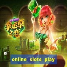 online slots play for real money