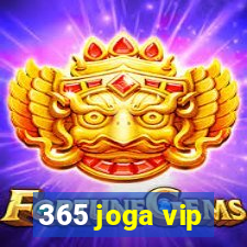 365 joga vip