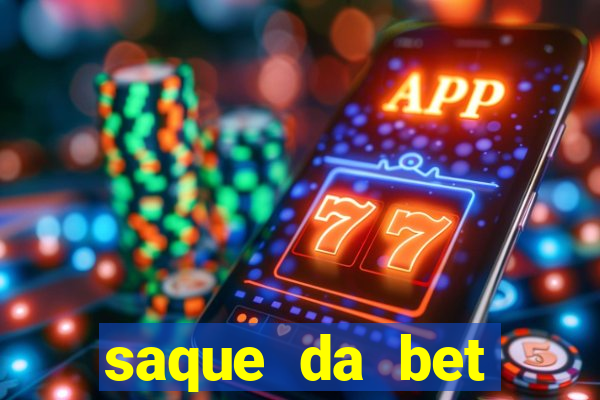 saque da bet demora quanto tempo