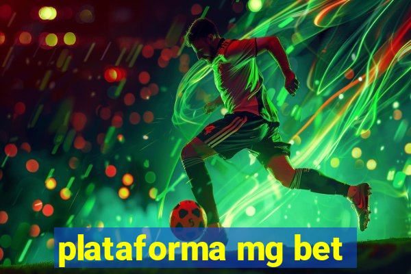 plataforma mg bet