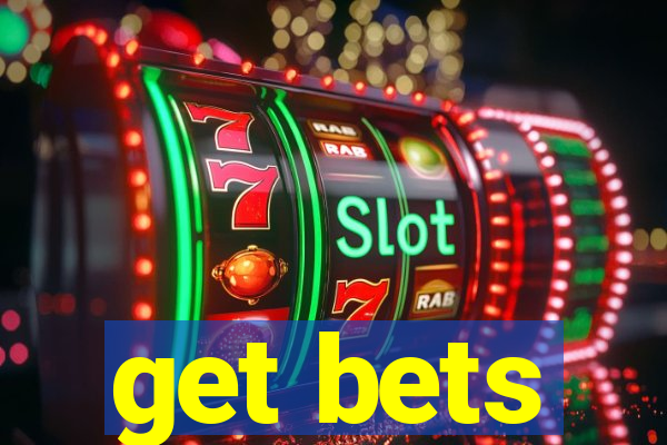 get bets