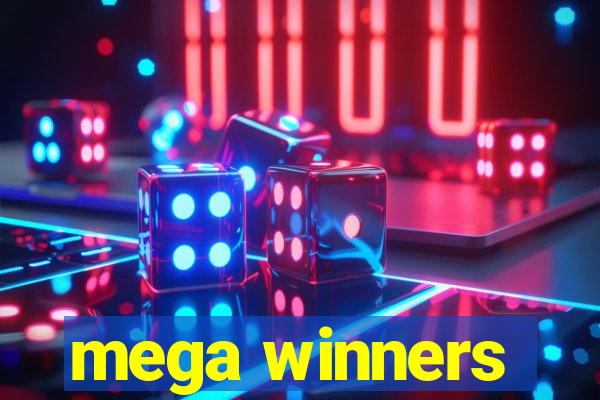 mega winners