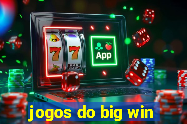 jogos do big win